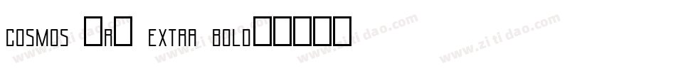 Cosmos (R) Extra Bold字体转换